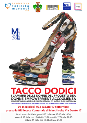 "Tacco Dodici" - 
I cammini delle donne del Progetto Dea (Donne Empowerment Accoglienza)